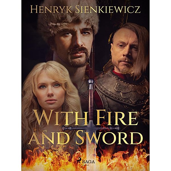 With Fire and Sword, Henryk Sienkiewicz