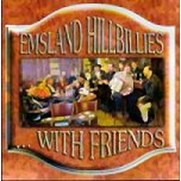 ...With Friends, Emsland Hillbillies