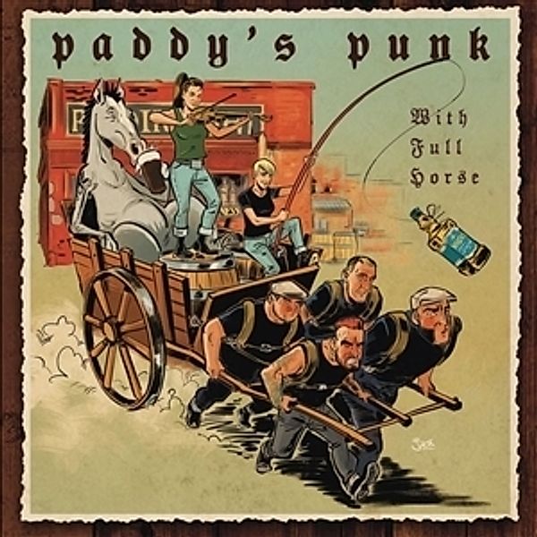 WITH FULL HORSE, Paddy's Punk