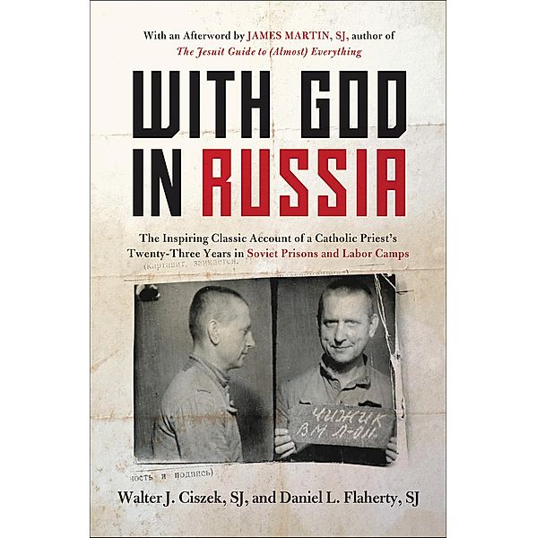 With God in Russia, Walter J. Ciszek, Daniel L. Flaherty
