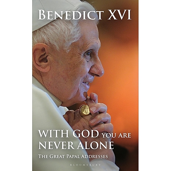 With God You Are Never Alone, Pope Benedict XVI