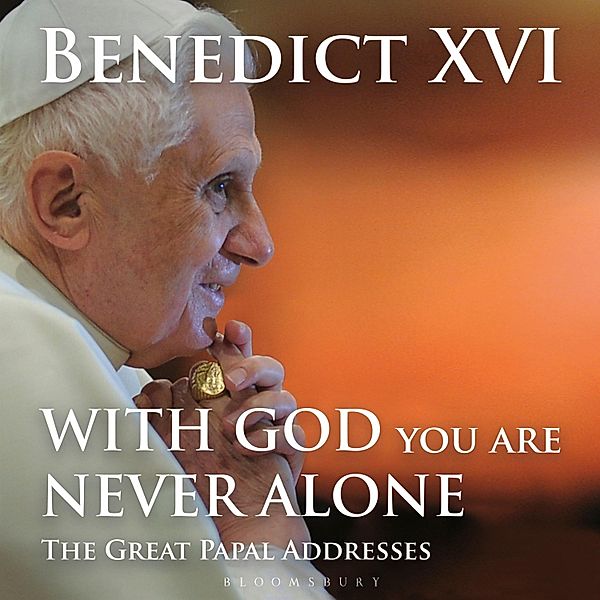 With God You Are Never Alone, Pope Benedict XVI