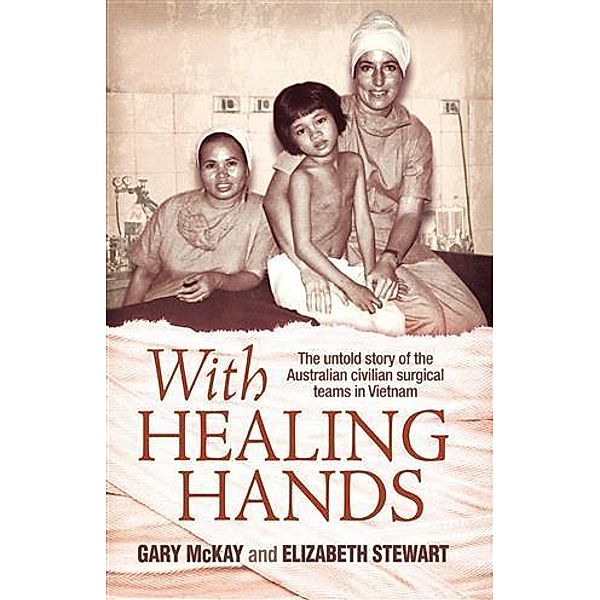 With Healing Hands, Gary McKay