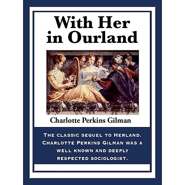 With Her in Ourland / Sublime Books, Charlotte Perkins Gilman