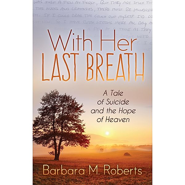 With Her Last Breath / Morgan James Faith, Barbara M. Roberts