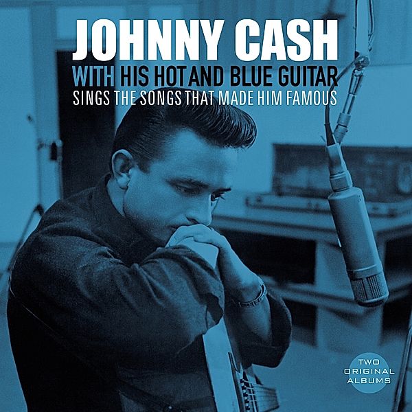 With His Hot And Blue Guitar/Sings The Songs That (Vinyl), Johnny Cash