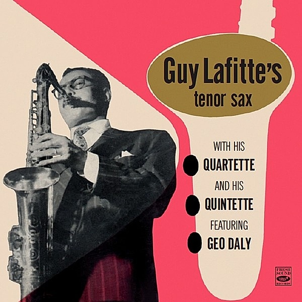 With His Quartette And His Quintette, Guy Lafitte, Geo Daly