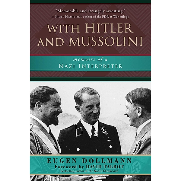 With Hitler and Mussolini, Eugen Dollmann