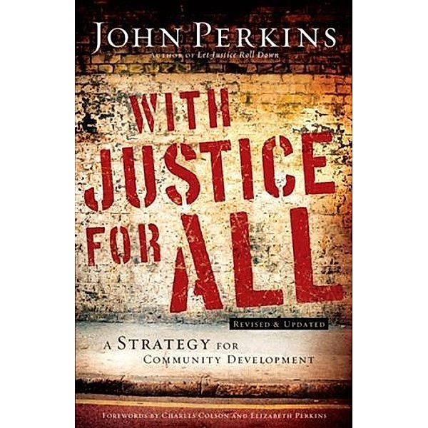 With Justice for All, John M. Perkins