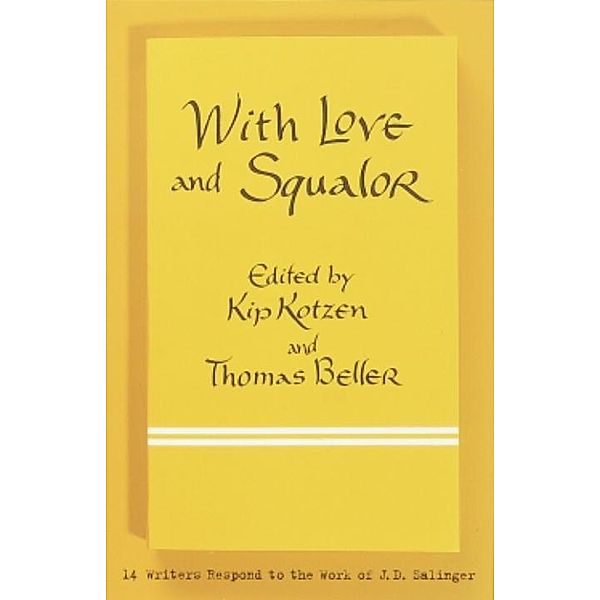 With Love and Squalor, Kip Kotzen, Thomas Beller