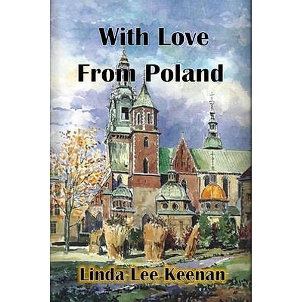 With Love from Poland, Linda Lee Keenan