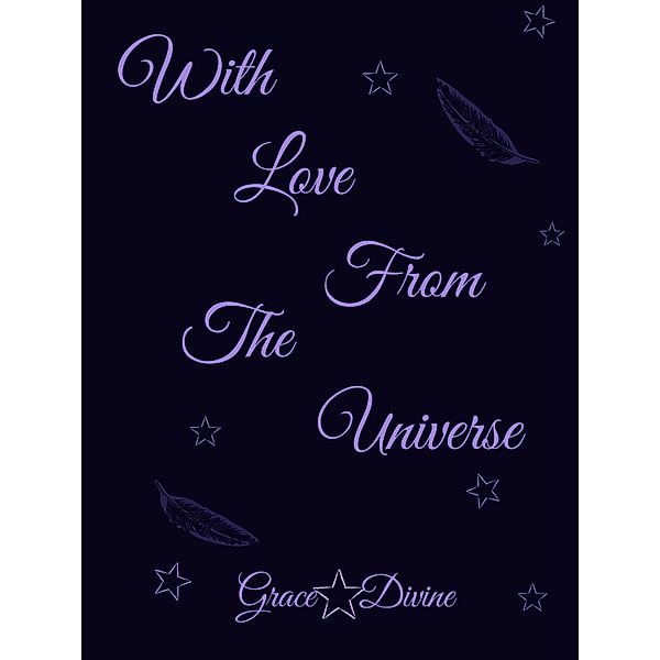 With Love from the Universe, Grace Divine