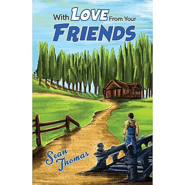 With Love from Your Friends / Austin Macauley Publishers, Sean Thomas
