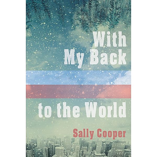 With My Back to the World, Sally Cooper