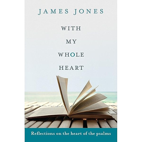 With My Whole Heart, James Jones