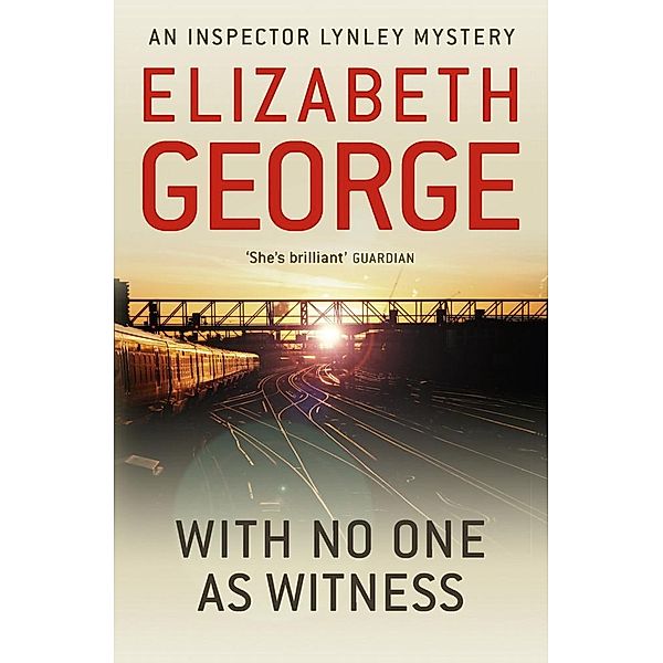 With No One as Witness / Inspector Lynley Bd.11, Elizabeth George