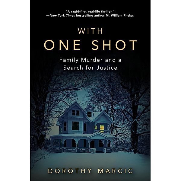 With One Shot, Dorothy Marcic