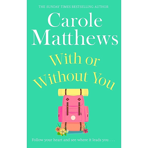 With or Without You, Carole Matthews