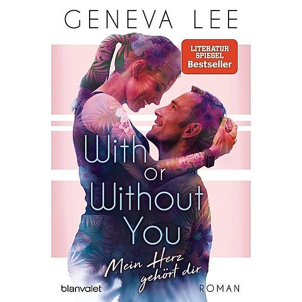 With or Without You - Mein Herz gehört dir / Girls in Love Bd.2, Geneva Lee