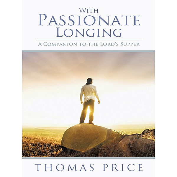With Passionate Longing, Thomas Price