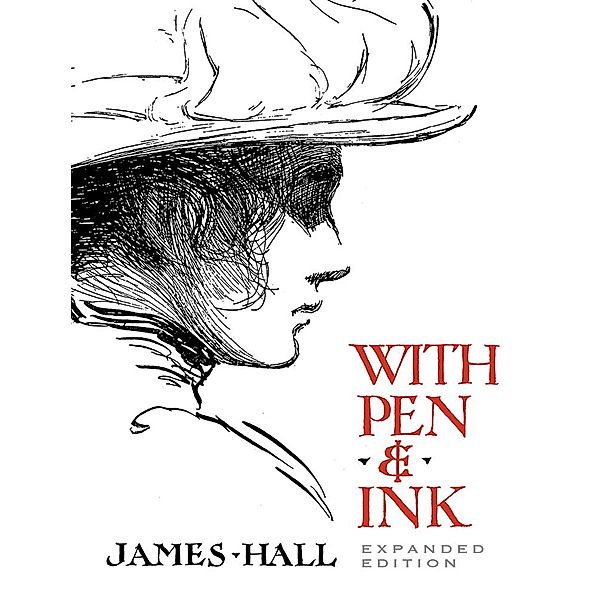 With Pen & Ink / Dover Art Instruction, James Hall