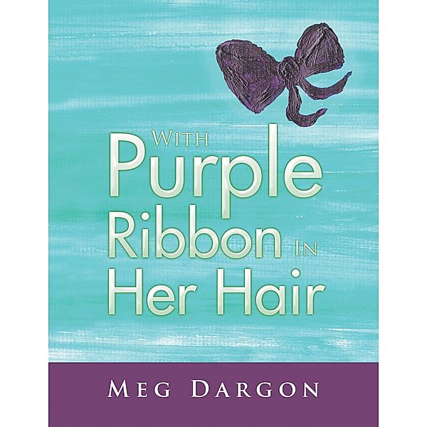 With Purple Ribbon in Her Hair