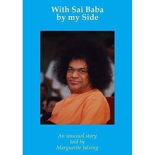 With Sai Baba by my Side, Marguerite Jalving
