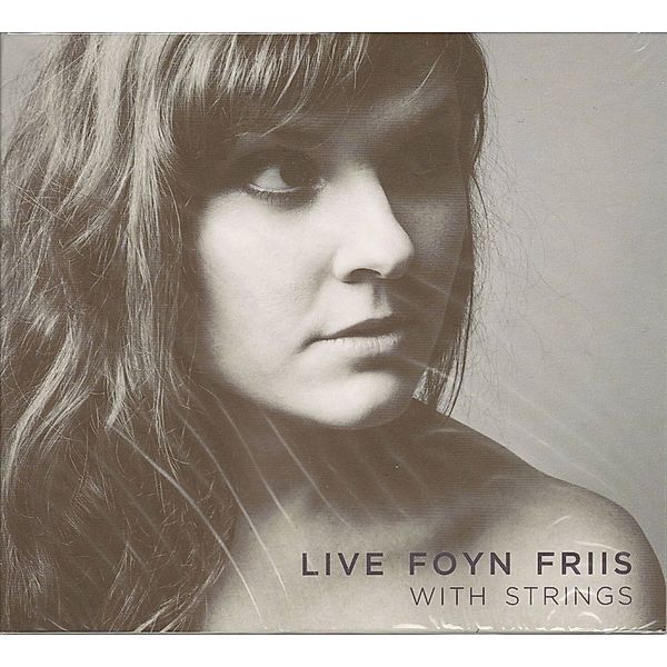 With Strings, Live Foyn Friis