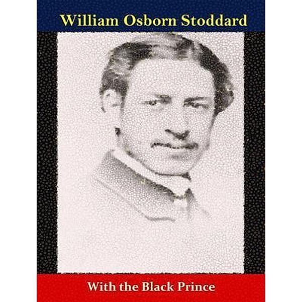 With the Black Prince / Spotlight Books, William Osborn Stoddard