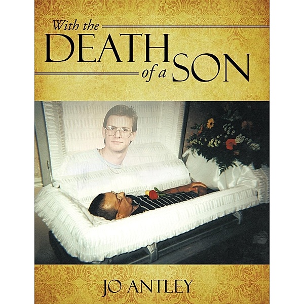 With the Death of a Son, Jo Antley