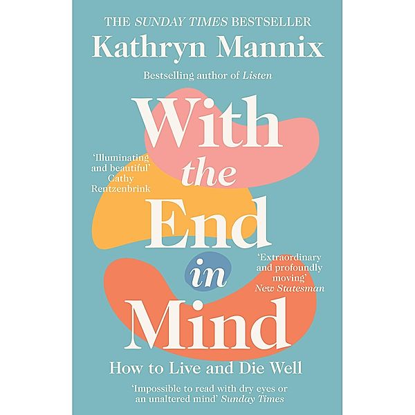 With the End in Mind, Kathryn Mannix