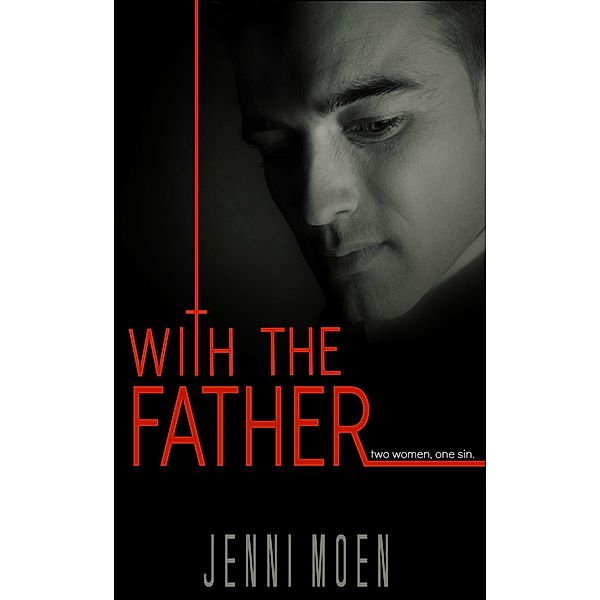 With the Father, Jenni Moen