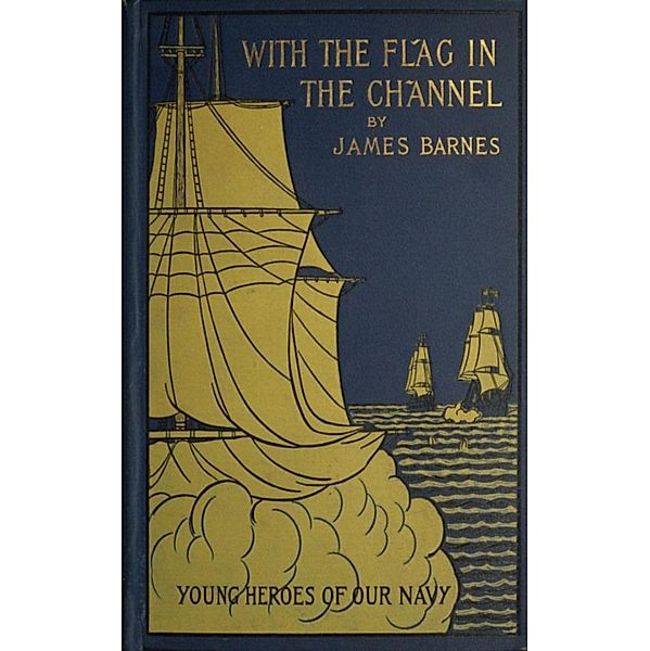 With the Flag in the Channel, James Barnes