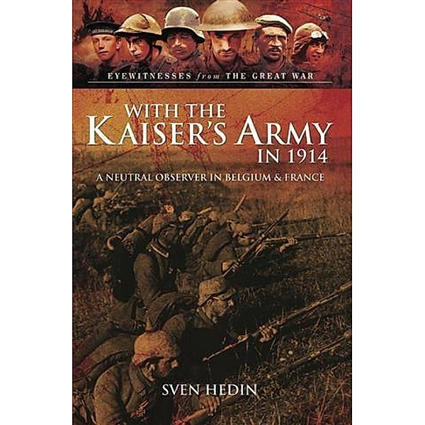 With the Kaiser's Army in 1914, Sven Hedin