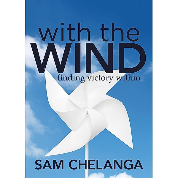 With the Wind, Sam Chelanga