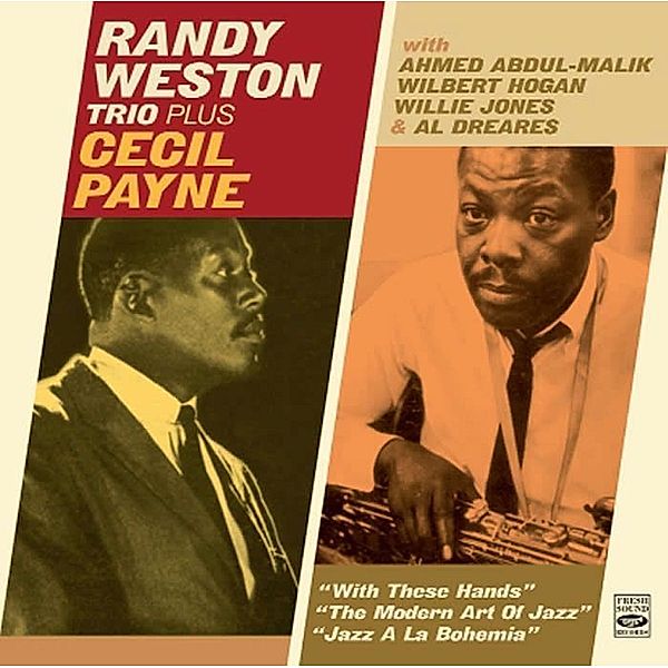 With These Hands/Modern Art Of, Randy Weston Trio, Cecil Payne