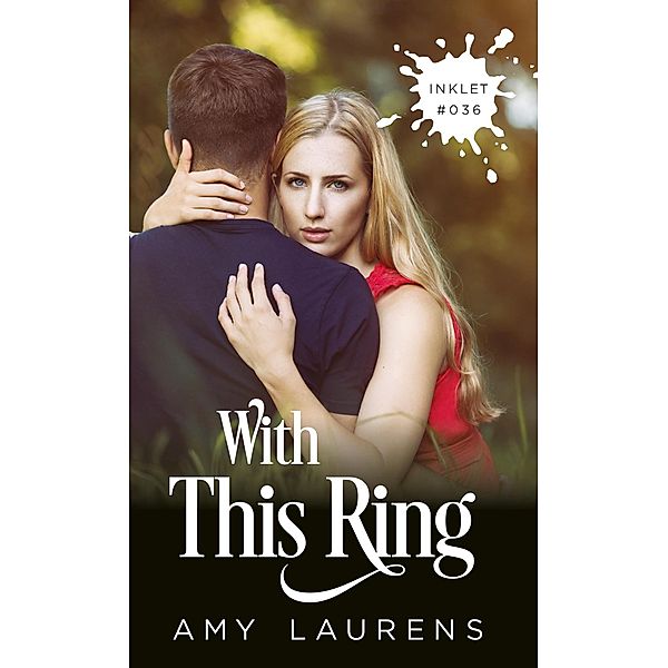 With This Ring (Inklet, #36) / Inklet, Amy Laurens
