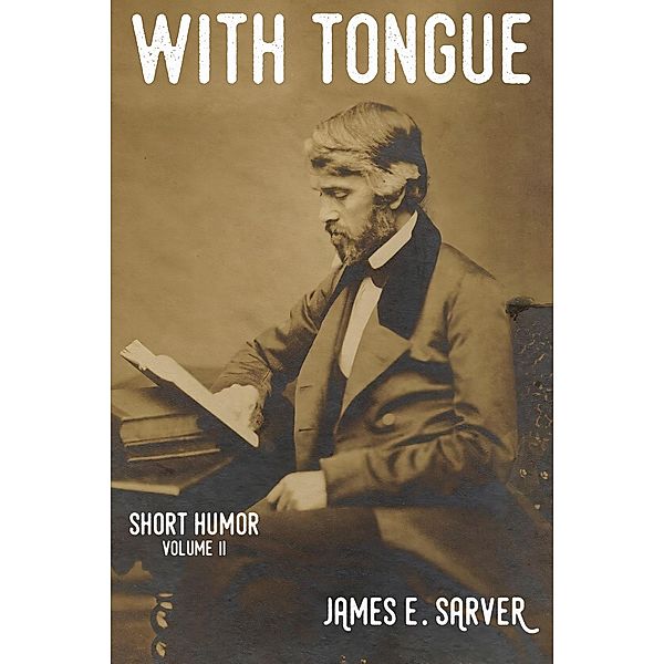With Tongue, James Sarver