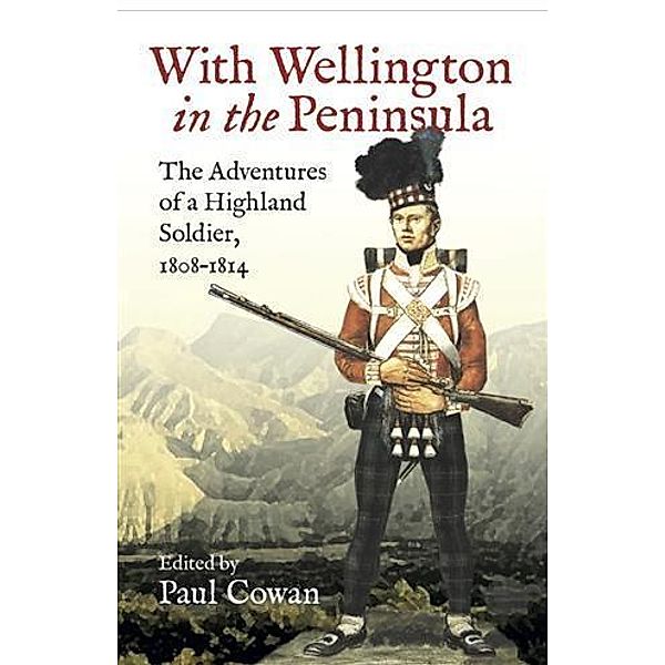 With Wellington in the peninsula, Paul Cowan
