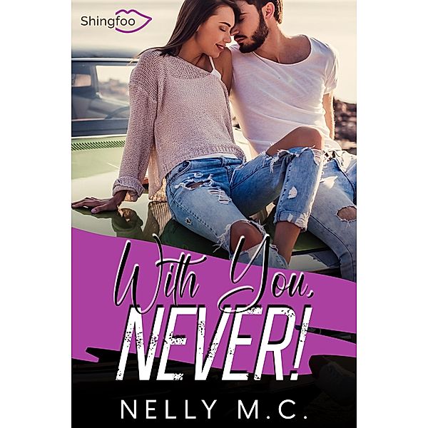 With You, NEVER !, Nelly M. C.