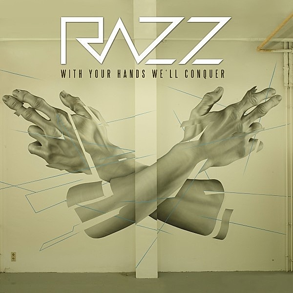 With Your Hands We'Ll Conquer, Razz