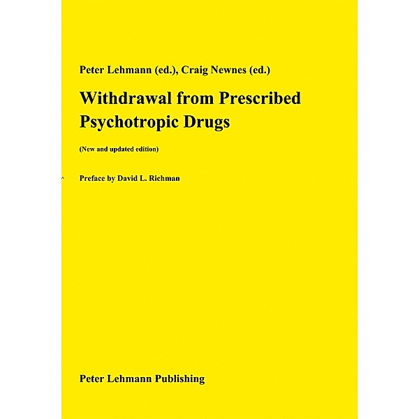 Withdrawal from Prescribed Psychotropic Drugs (New and updated edition), Peter Lehmann (Ed., Craig Newnes (Ed.
