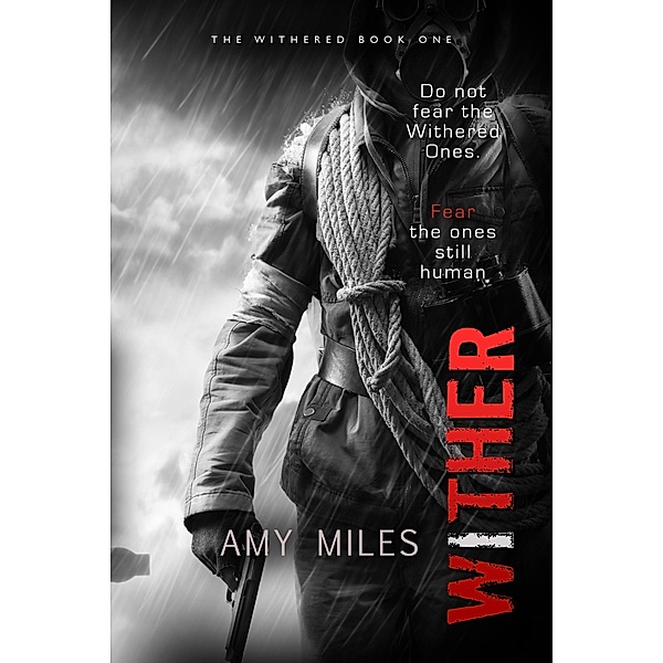 Wither / The Withered Series, Amy Miles