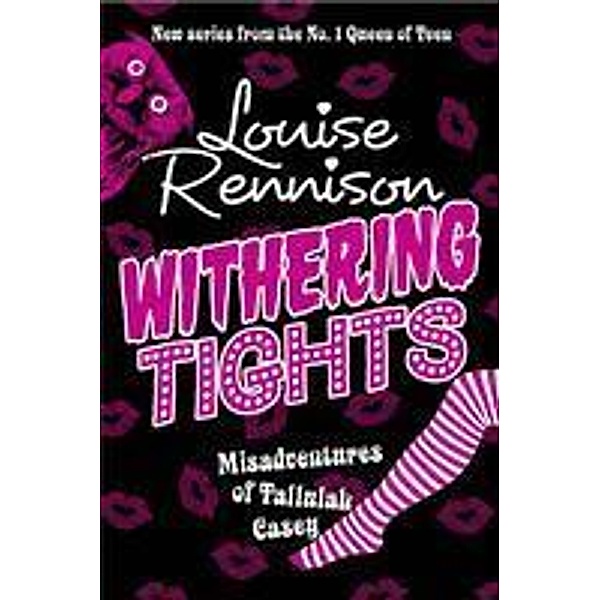 Withering Tights / The Misadventures of Tallulah Casey Bd.1, Louise Rennison