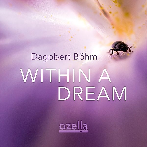 Within A Dream, Dagobert Böhm