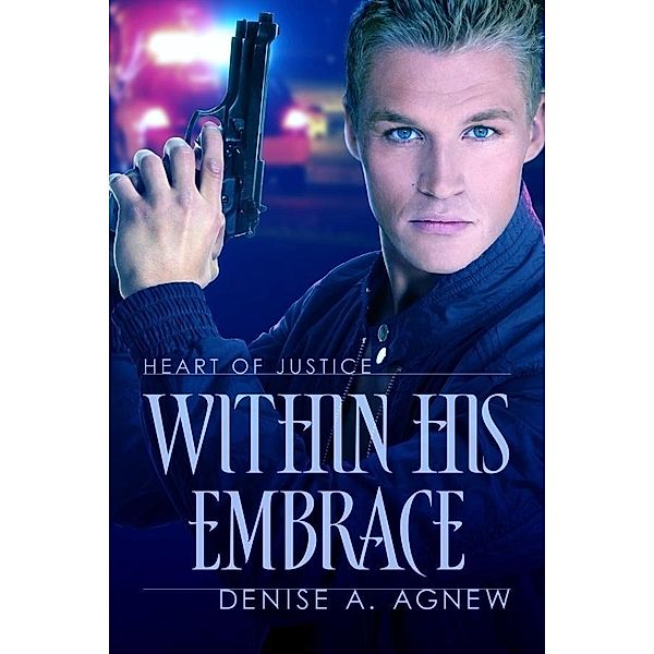 Within His Embrace, Denise A. Agnew