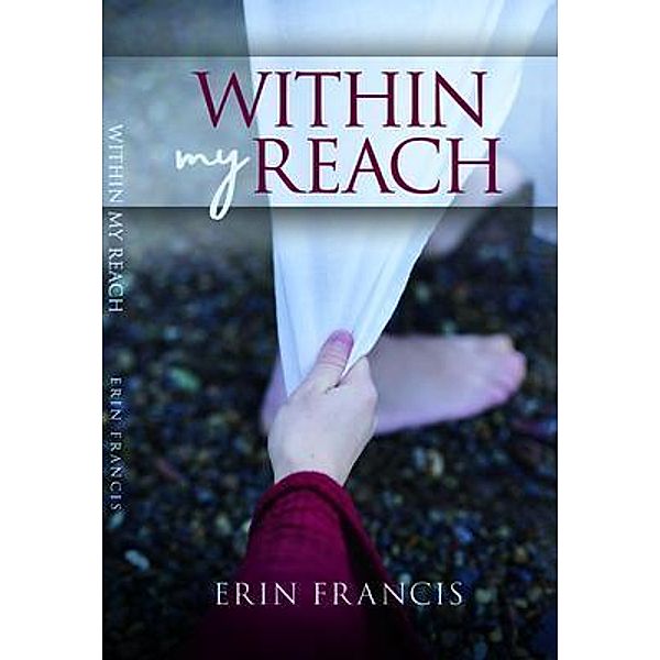 Within My Reach, Erin Francis