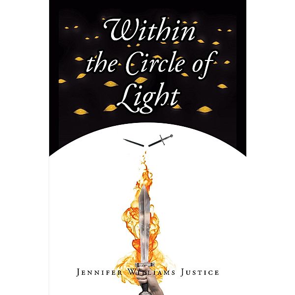 Within the Circle of Light, Jennifer Williams Justice