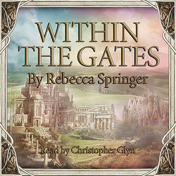 Within The Gates, Rebecca Springer