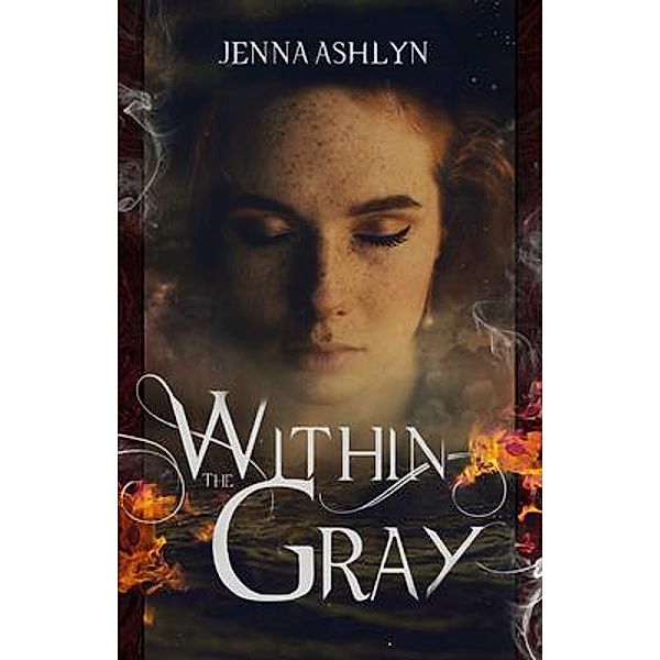 Within the Gray, Jenna Ashlyn